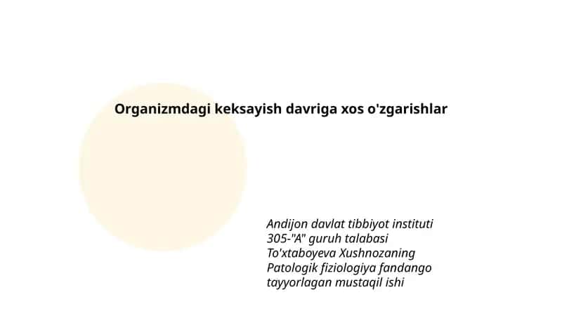 Organizmdagi keksayish davriga xos o'zgarishlar 1