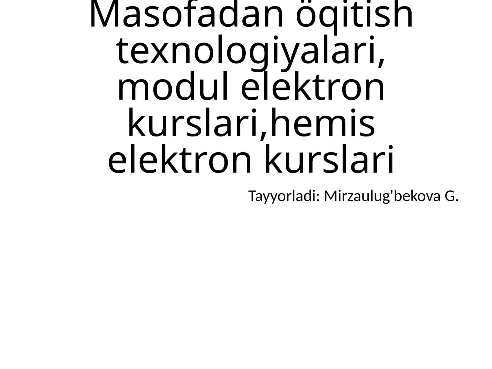 Masofadan o'qitish texnologiyalari 1