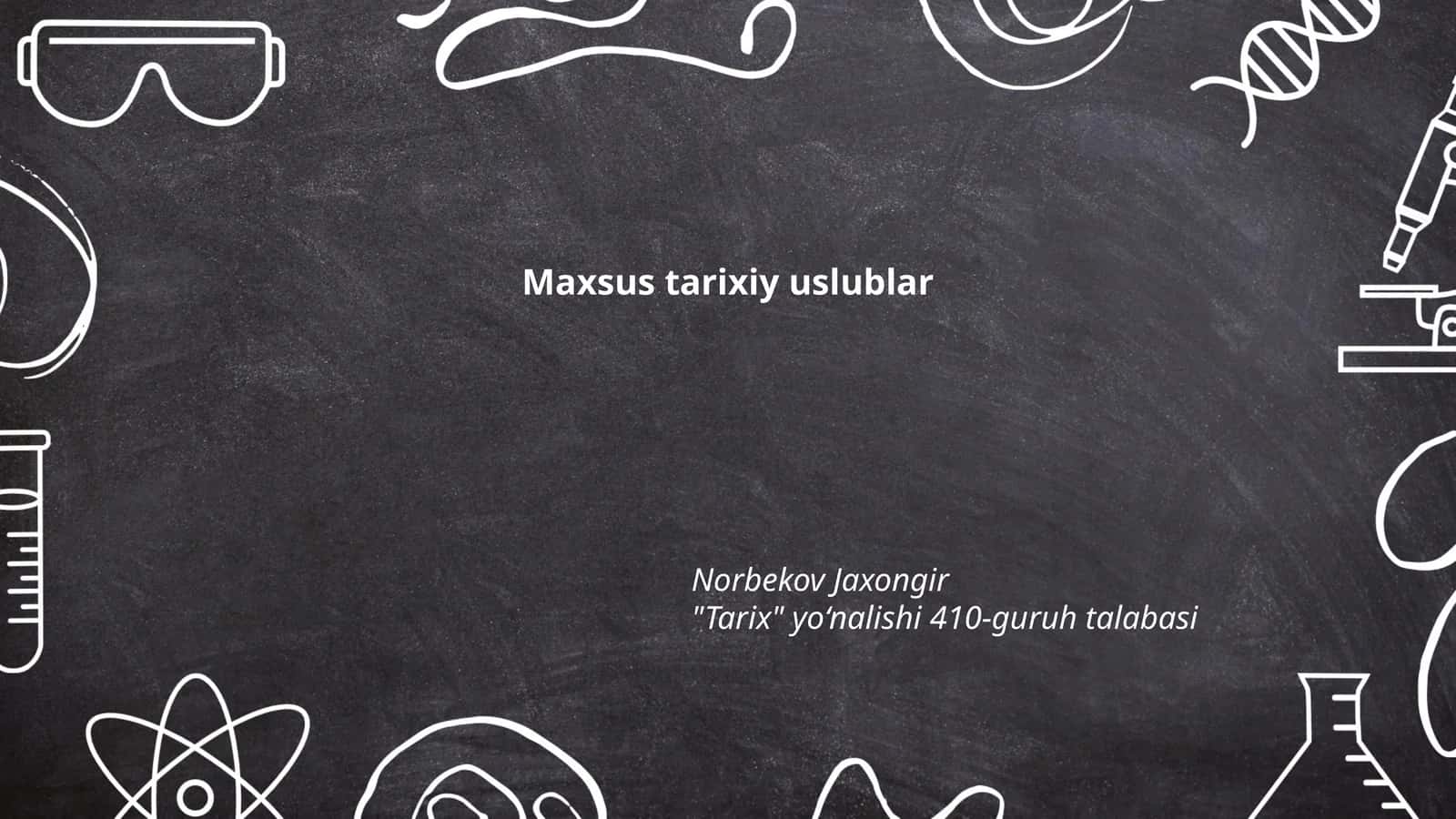 Maxsus tarixiy uslublar 1