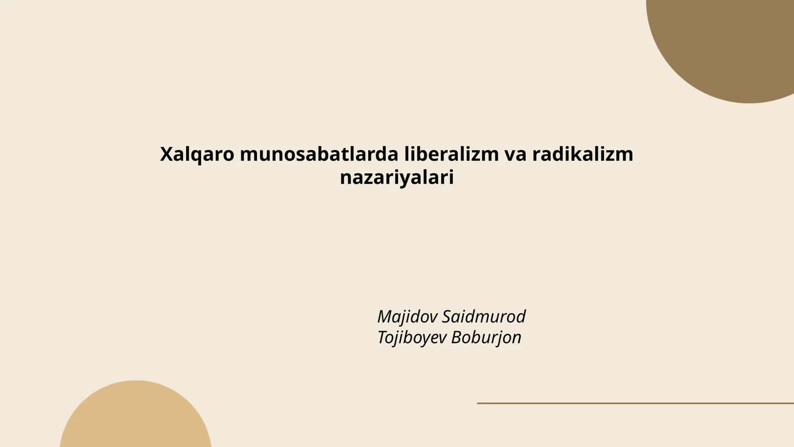 Xalqaro munosabatlarda liberalizm va radikalizm nazariyalari 1