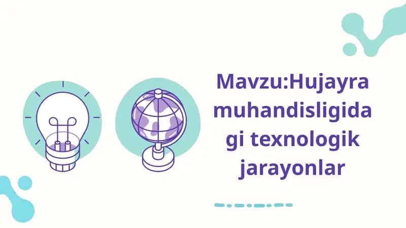 Hujayra muhandisligidagi texnologik jarayonlar 1