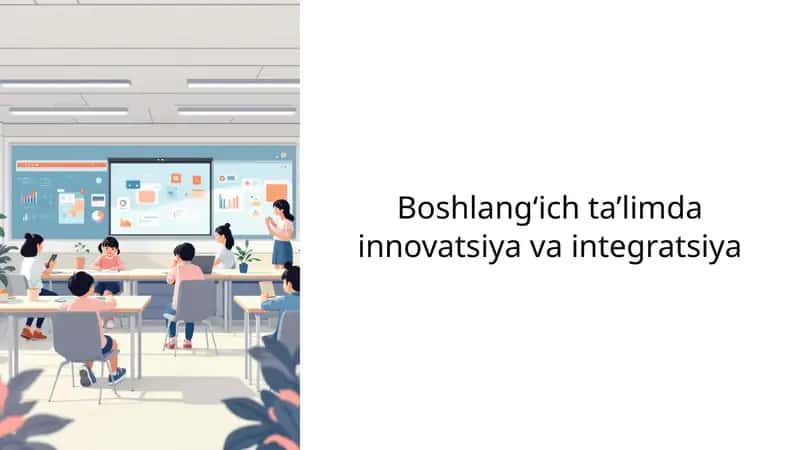 Boshlang‘ich ta’limda innovatsiya va integratsiya 1