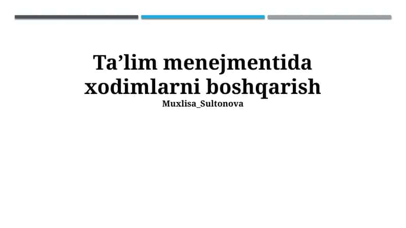 Ta’lim menejmentida xodimlarni boshqarishning nazariy asoslari 1