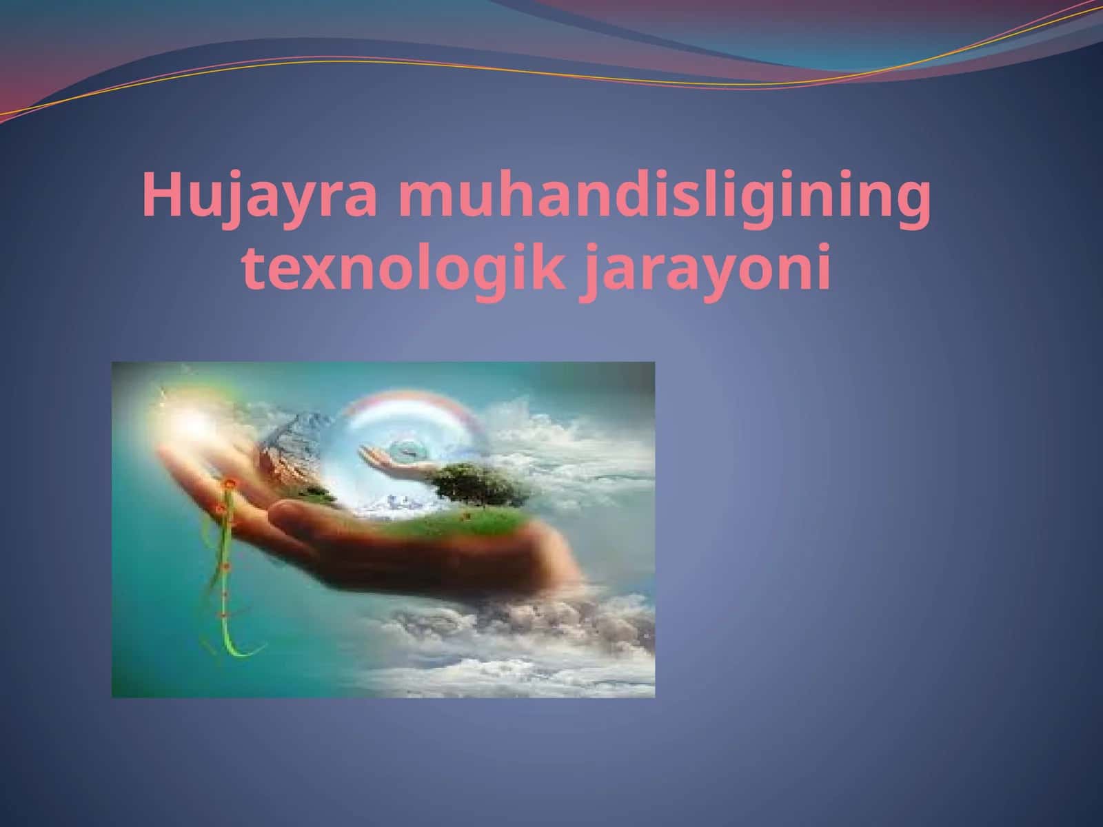 Hujayra muhandisligining texnologik jarayoni 1