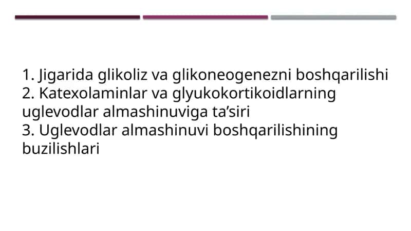 1. Jigarida glikoliz va glikoneogenezni boshqarilishi  2. Katexolaminlar va glyukokortikoidlarning 1
