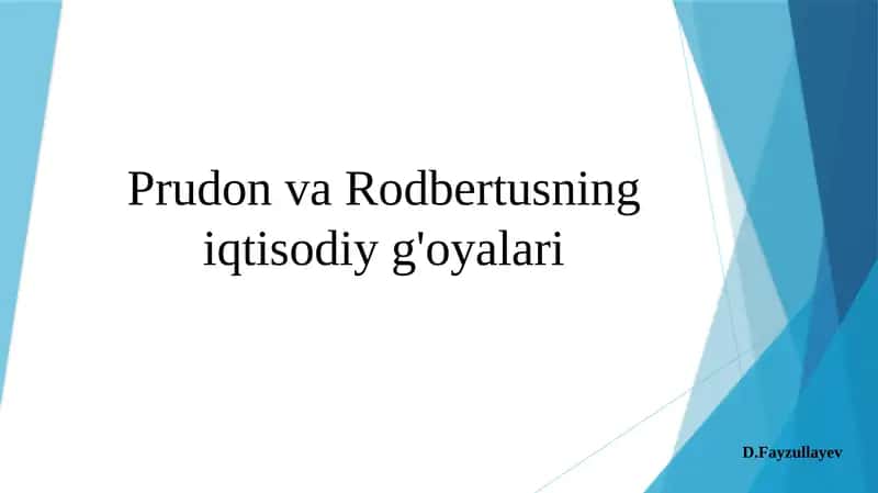 Prudon va Rodbertusning iqtisodiy g'oyalari 1