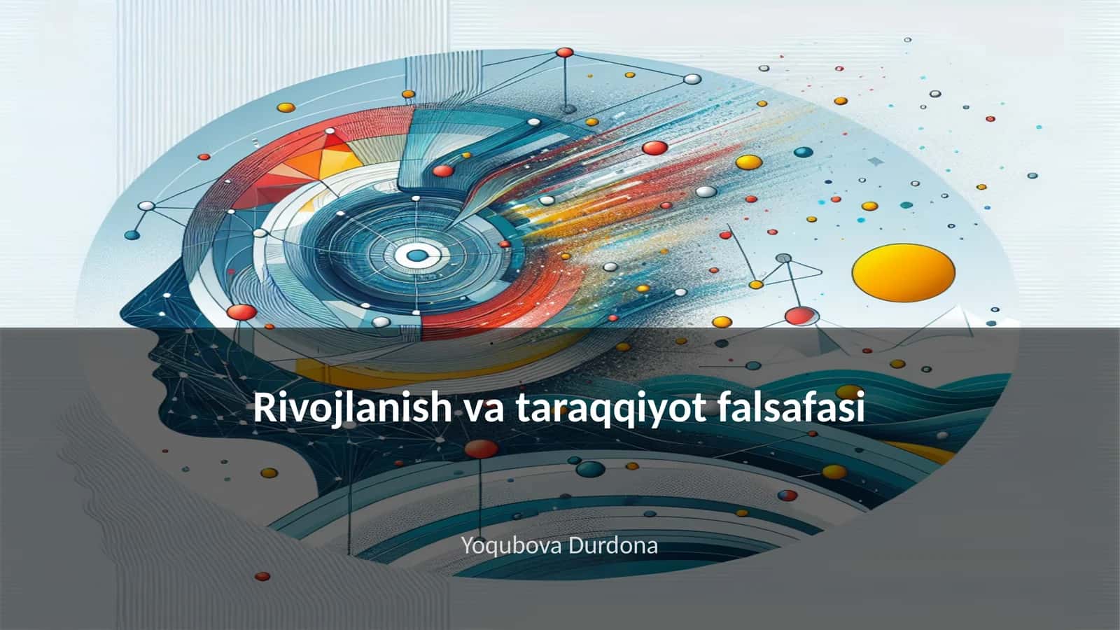 Rivojlanish va Taraqqiyot Falsafasi 1
