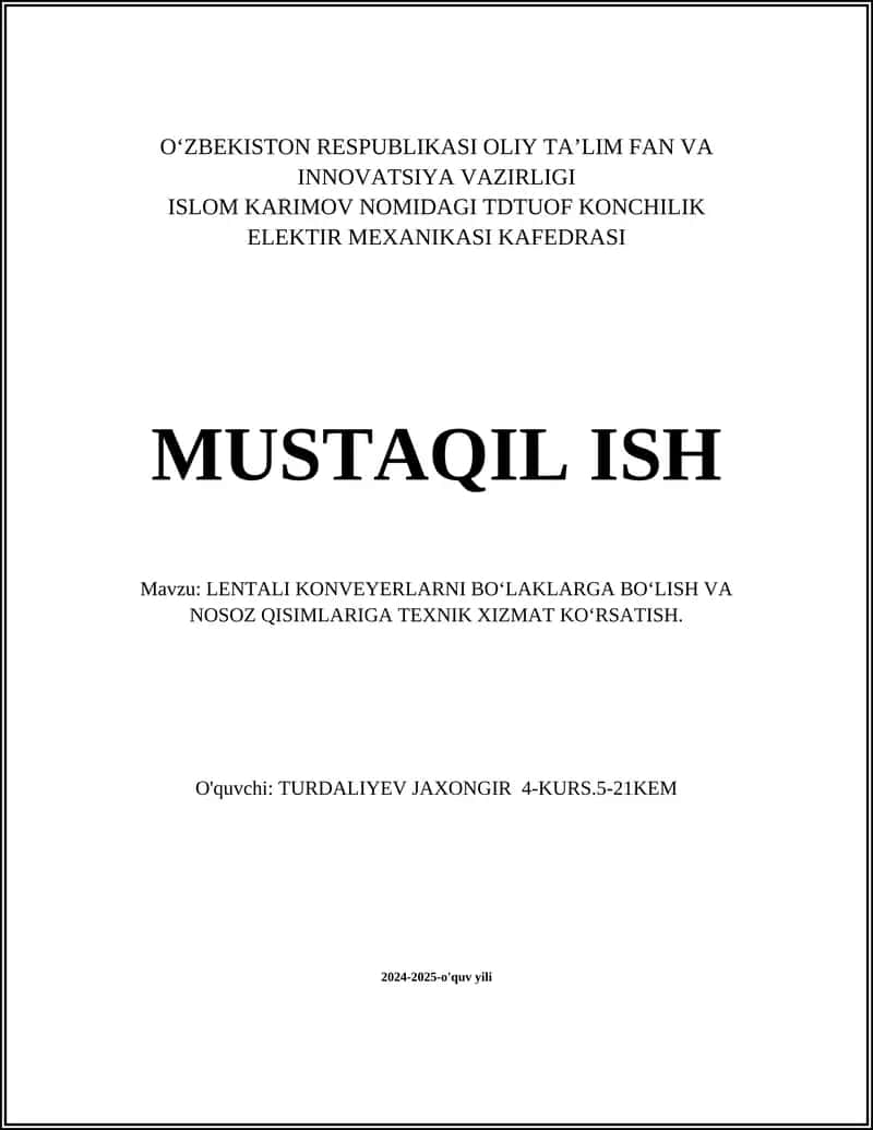 LENTALI KONVEYERLARNI BO‘LAKLARGA BO‘LISH VA NOSOZ QISIMLARIGA TEXNIK XIZMAT KO‘RSATISH 1