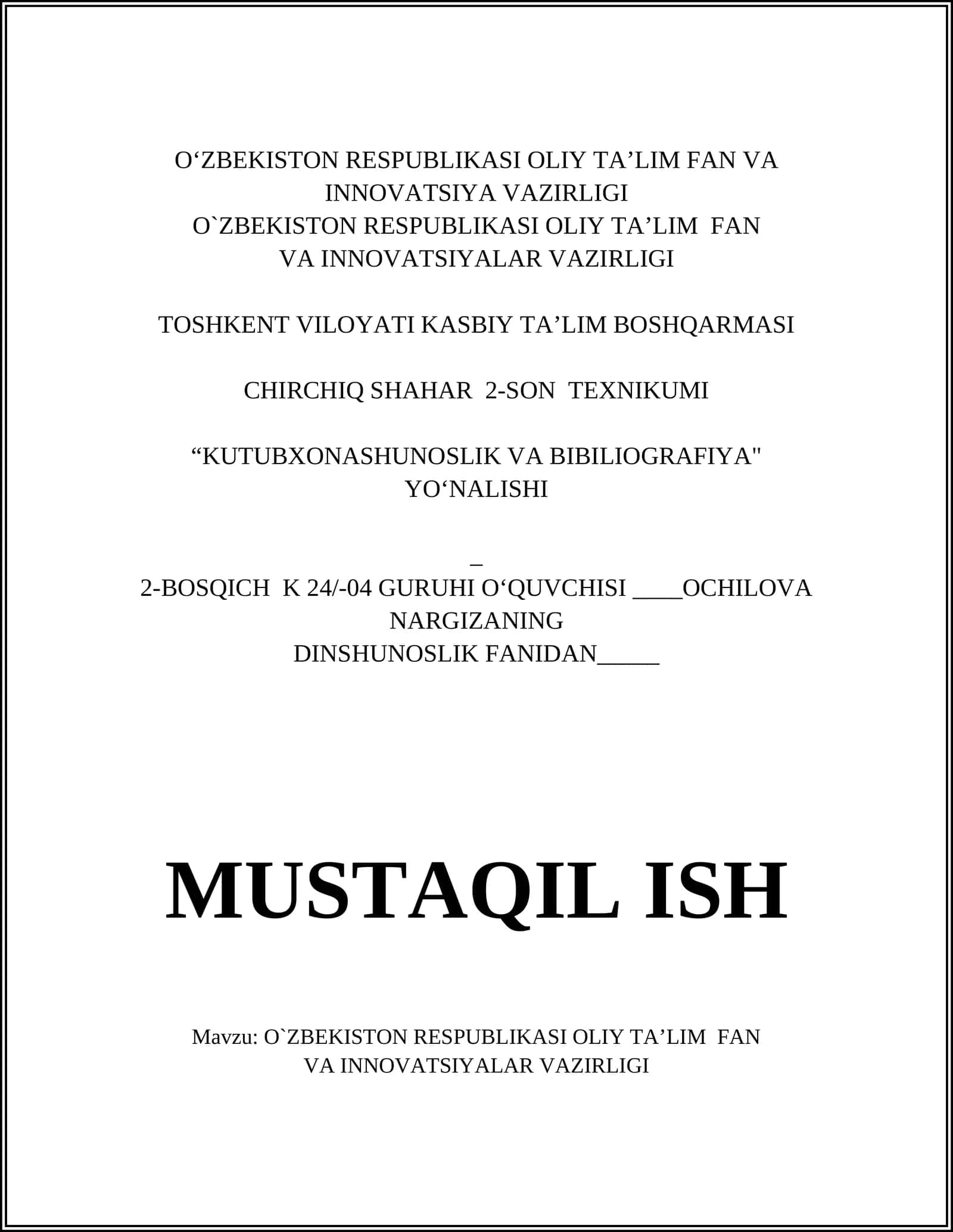 O`ZBEKISTON RESPUBLIKASI OLIY TA’LIM FAN VA INNOVATSIYALAR VAZIRLIGI TOSHKENT VILOYATI KASBIY TA’LIM BOSHQARMASI CHIRCHIQ SHAHAR 2-SON TEXNIKUMI 1