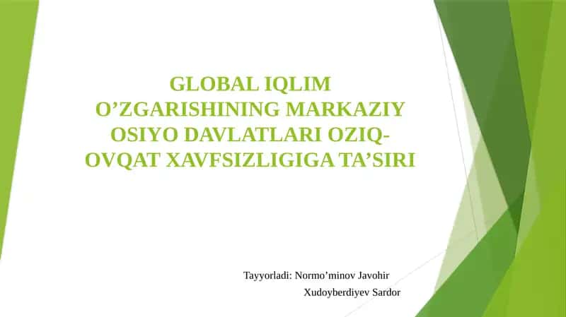 Global Iqlim O’zgarishining Markaziy Osiyo Davlatlari Oziq-Ovqat Xavfsizligiga Ta’siri 1