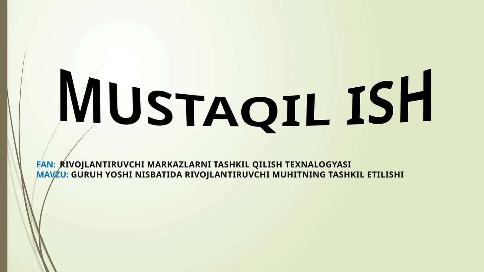 GURUH YOSHI NISBATIDA RIVOJLANTIRUVCHI MUHITNING TASHKIL ETILISHI 1