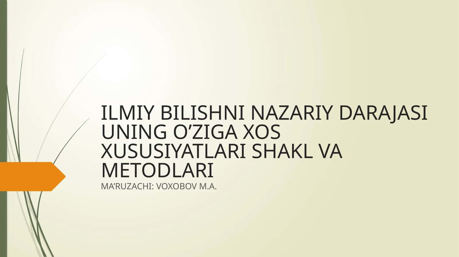 Nazariy bilishning Xususiyati 1