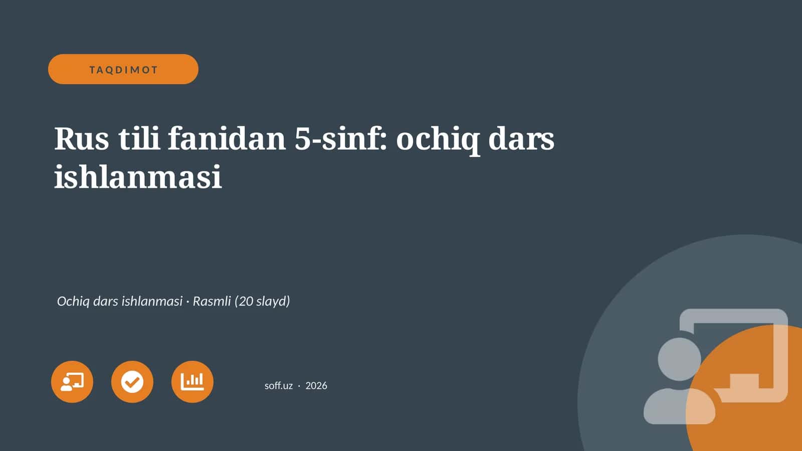 Rus tili fanidan 5-sinf: ochiq dars ishlanmasi 1