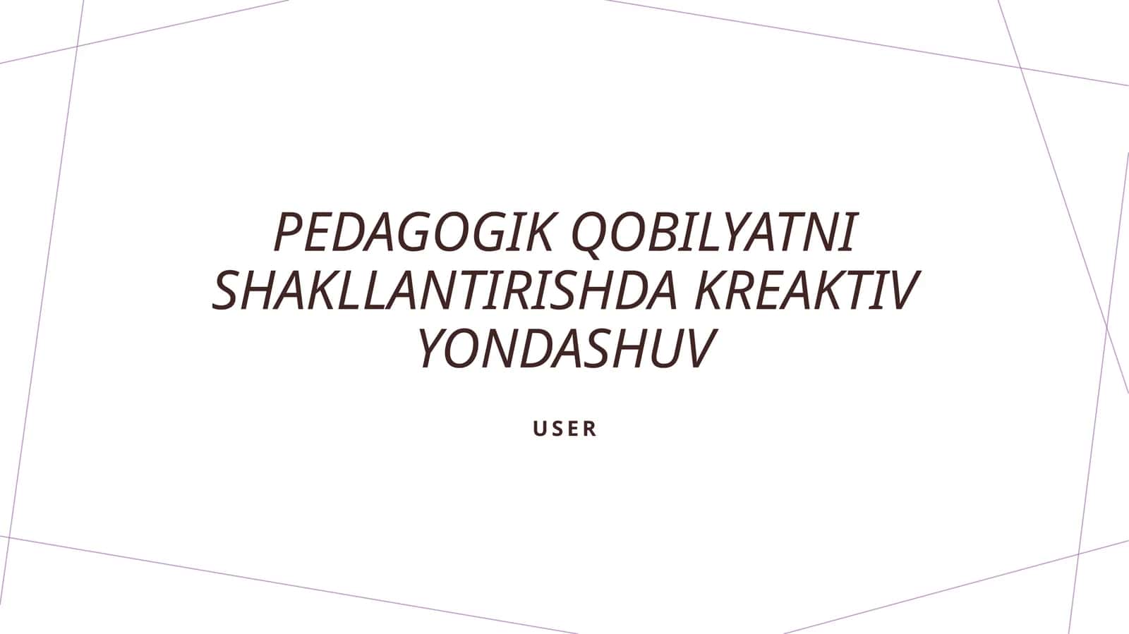 Pedagogik qobilyatni shakllantirishda kreaktiv yondashuv 1
