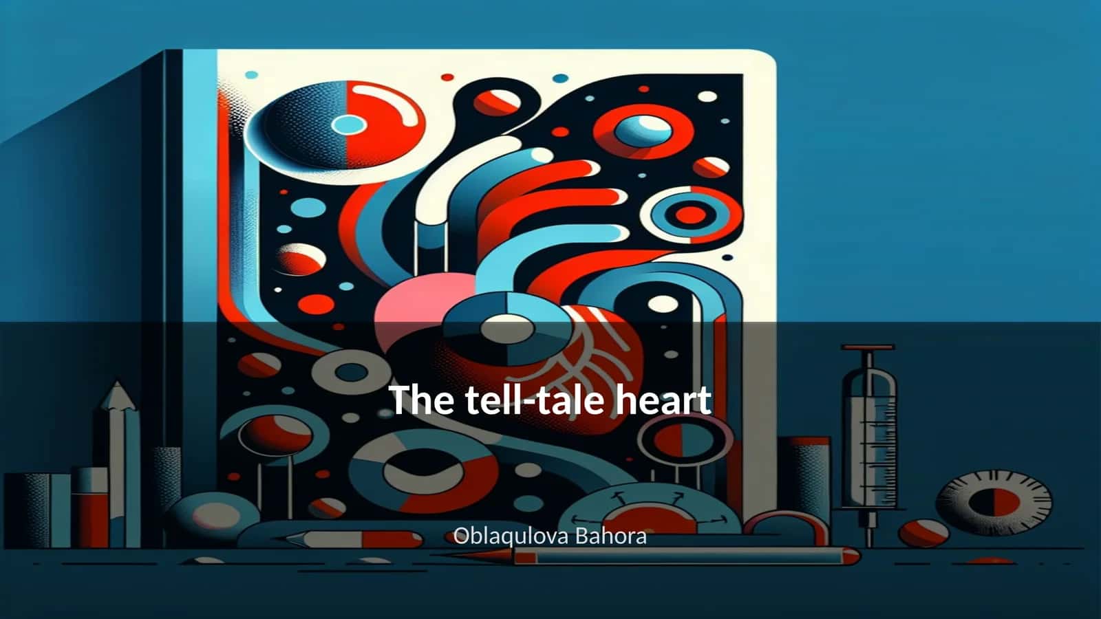 The tell-tale heart 1