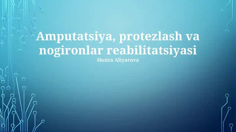 Amputatsiya, protezlash va nogironlar reabilitatsiyasi 1