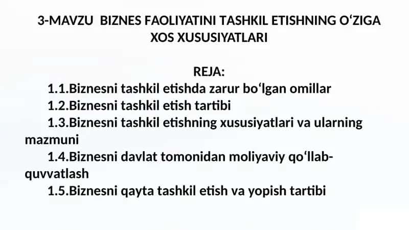 Biznes faoliyatini tashkil etishning o‘ziga xos xususiyatlari 1