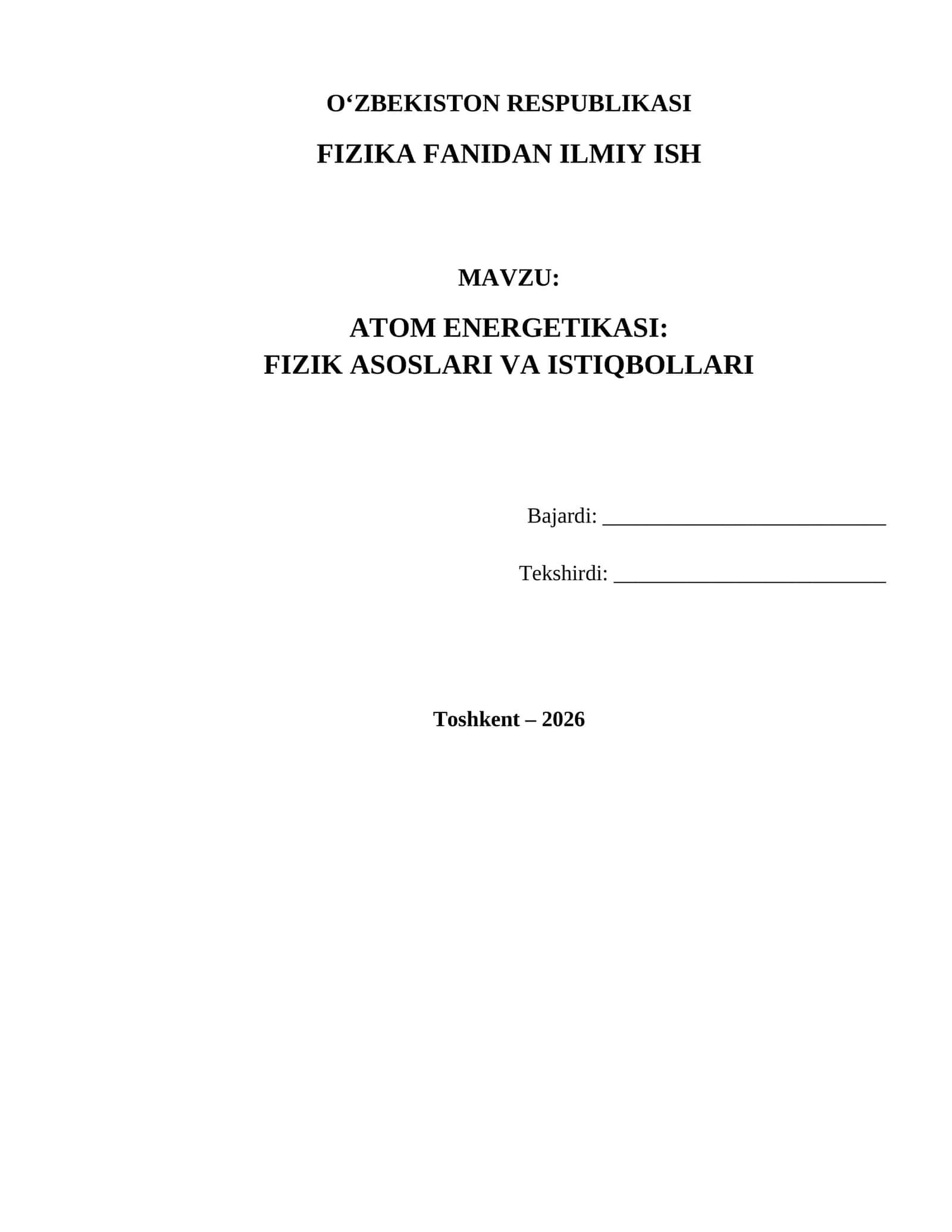 FIZIKA FANIDAN ILMIY ISH - ATOM ENERGETIKASI: FIZIK ASOSLARI VA ISTIQBOLLARI 1