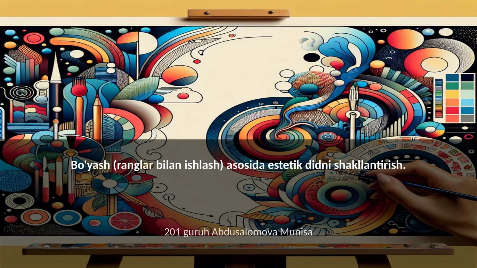 Bo'yash (ranglar bilan ishlash) asosida estetik doni shakllantirish 1