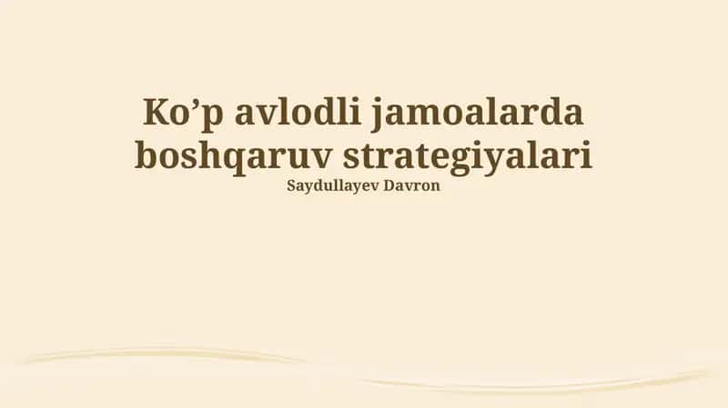 Ko’p avlodli jamoalarda boshqaruv strategiyalari 1