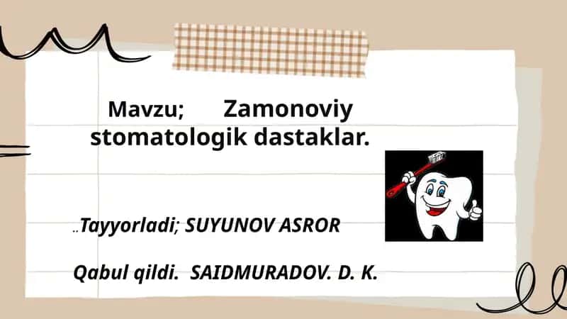 Zamonoviy stomatologik dastaklar 1