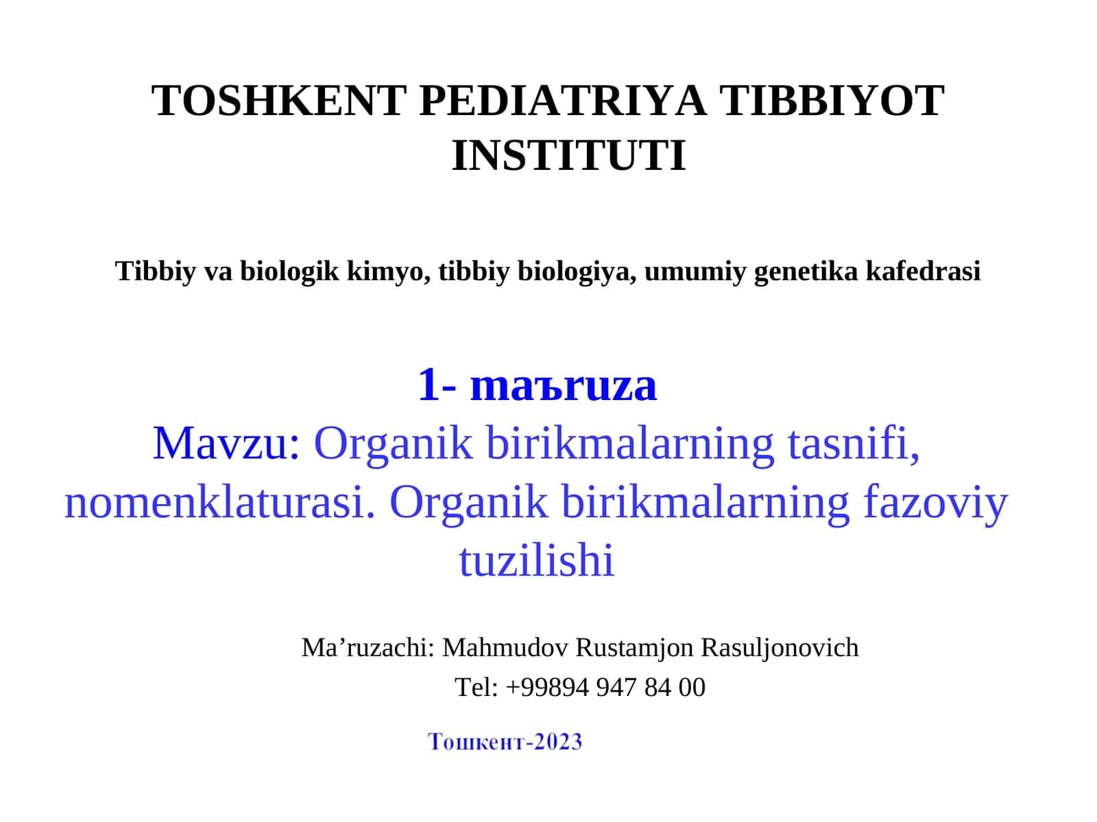 Organik birikmalarning tasnifi, nomenklaturasi. Organik birikmalarning fazoviy tuzilishi 1