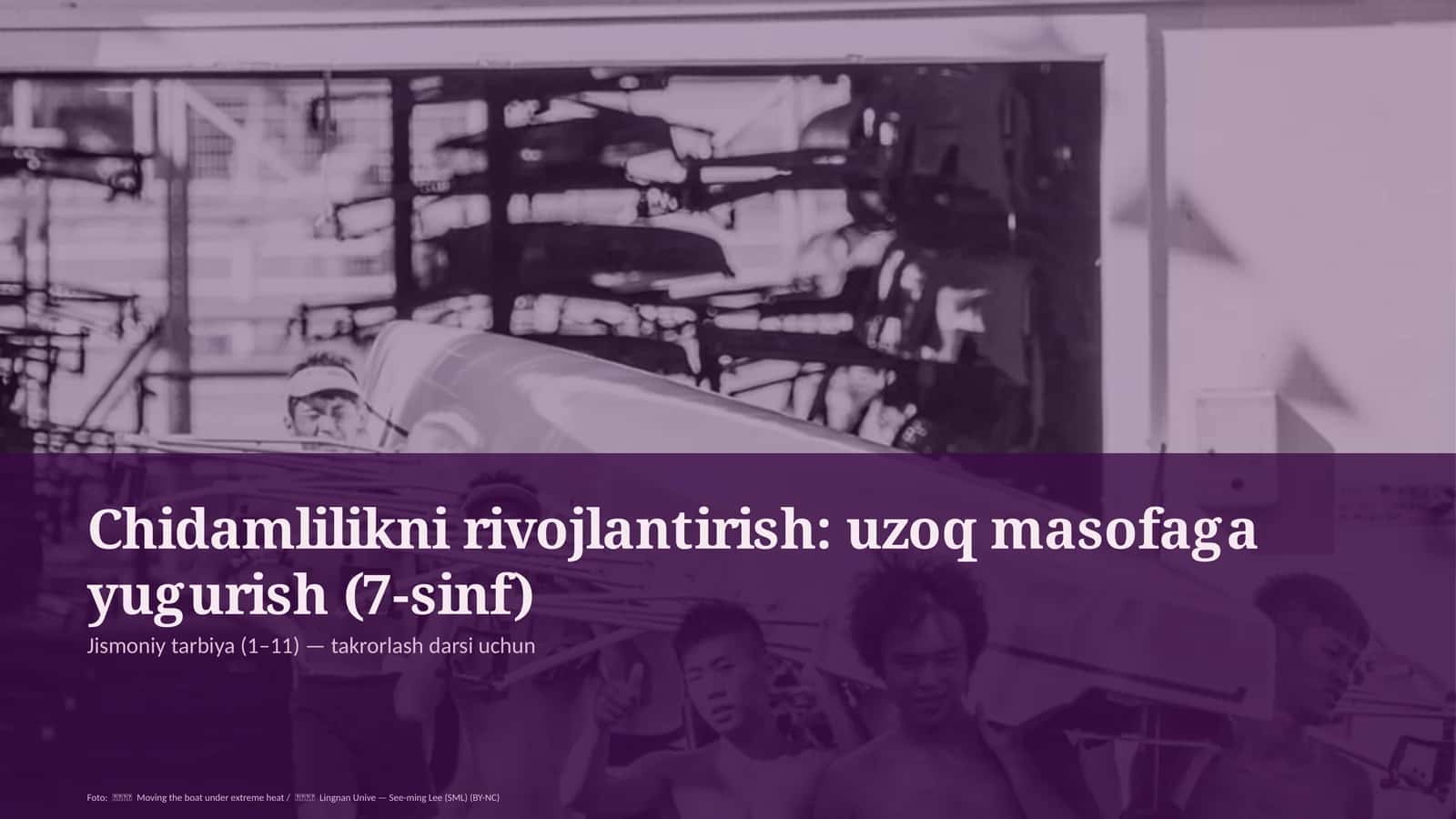 Chidamlilikni rivojlantirish: uzoq masofaga yugurish (7-sinf) 1