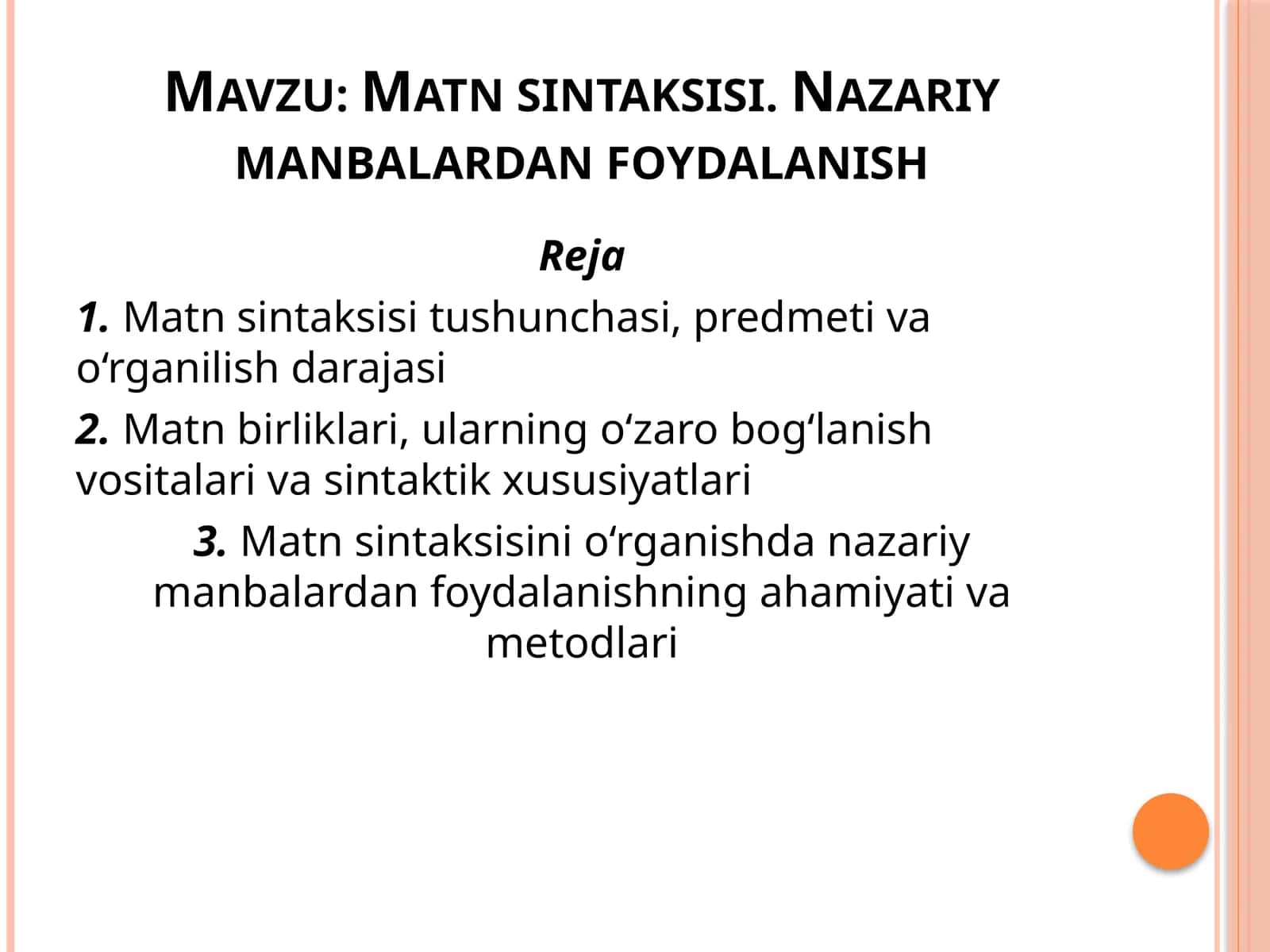 Matn sintaksisi tushunchasi, predmeti va o‘rganilish darajasi.pptx 1