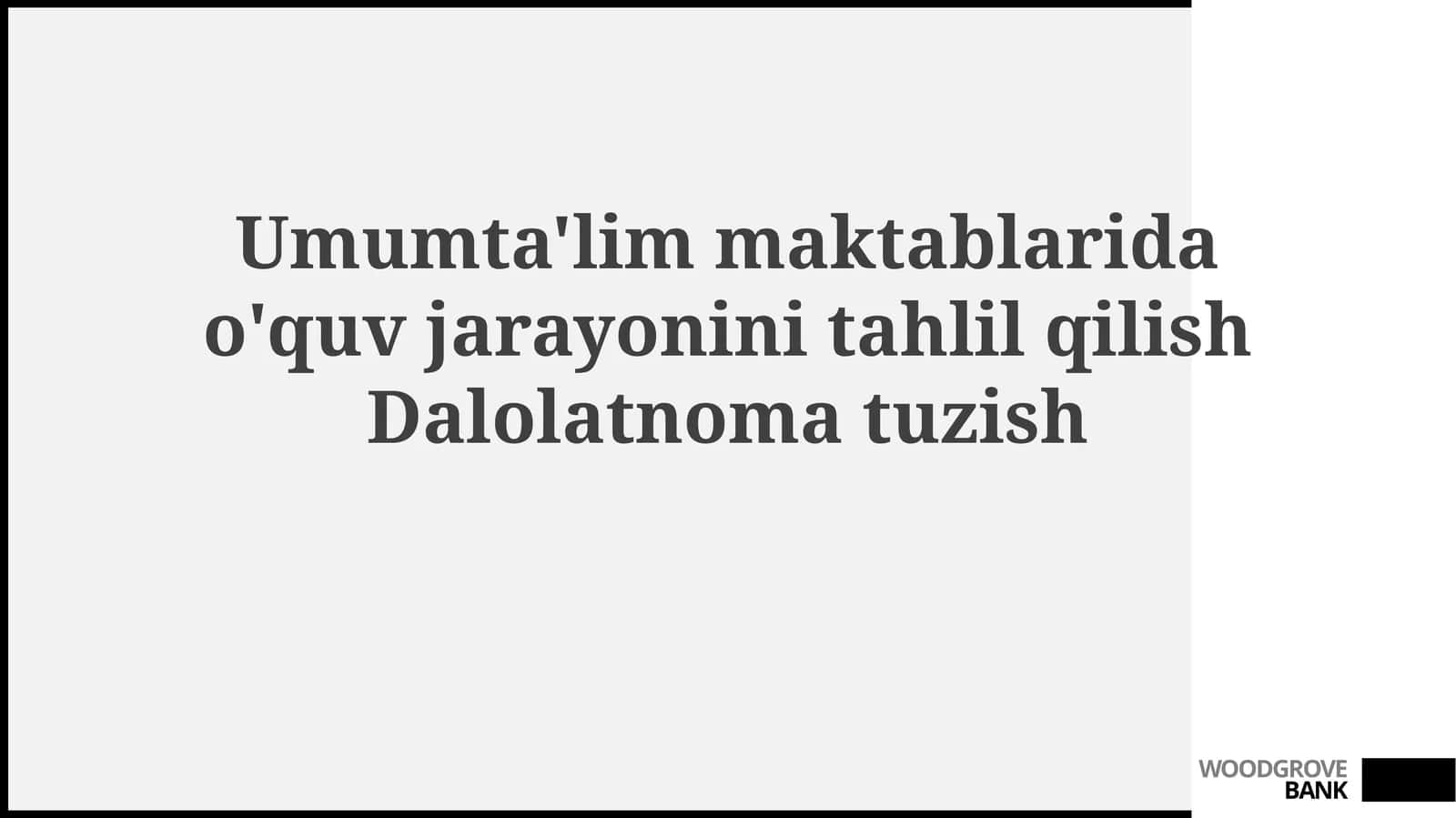 Umumta'lim maktablari ta'lim jarayonini tahlil qilish Dalolatnomasi 1