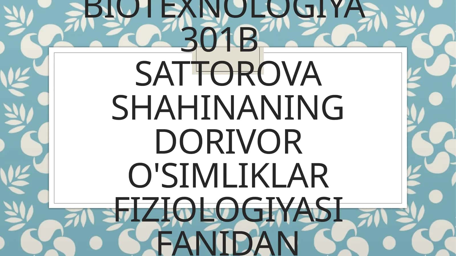 O’simliklarning o’sish fazalari 1