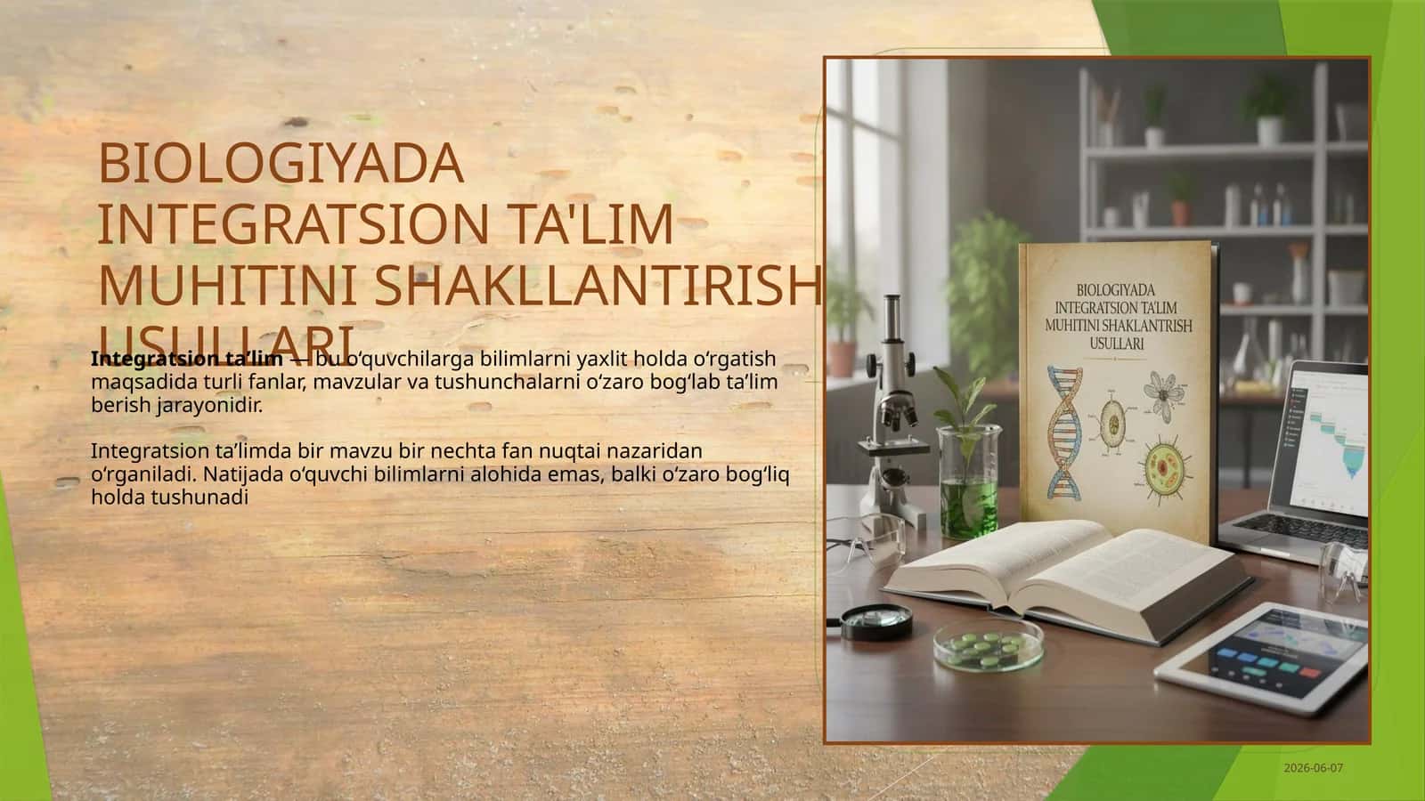 BIOLOGIYADA INTEGRATSION TA'LIM MUHITINI SHAKLLANTIRISH USULLARI 1
