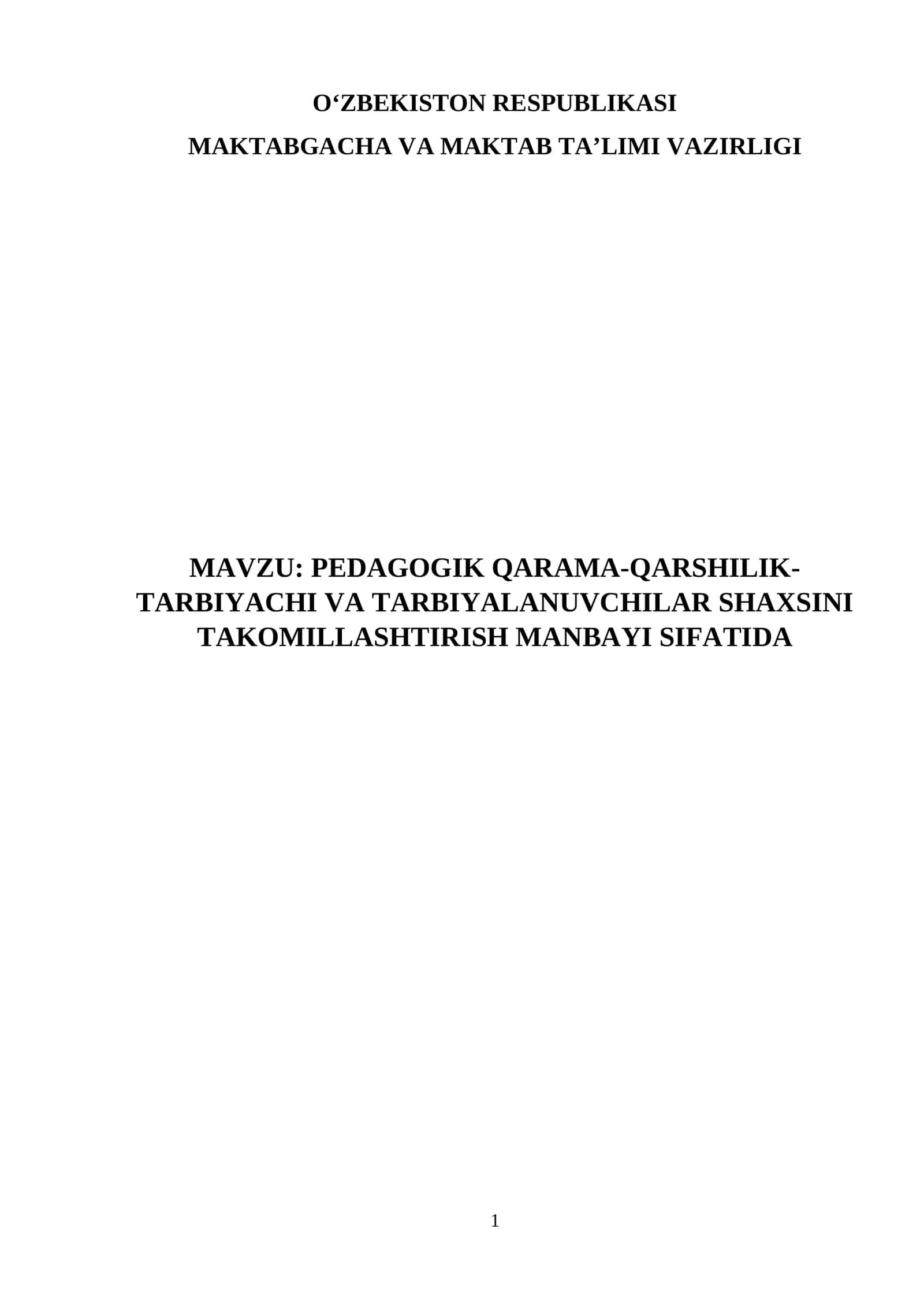 PEDAGOGIK QARAMA-QARSHILIK-TARBIYACHI VA TARBIYALANUVCHILAR SHAXSINI TAKOMILLASHTIRISH MANBAYI SIFATIDA 1