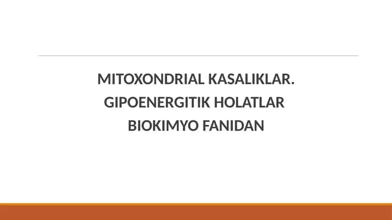 MITOXONDRIAL KASALIKLAR 1
