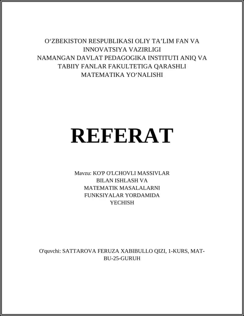 KO'P O'LCHOVLI MASSIVLAR BILAN ISHLASH VA MATEMATIK MASALALARNI YECHISH 1