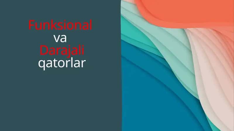 Funksional va Darajali qatorlar 1
