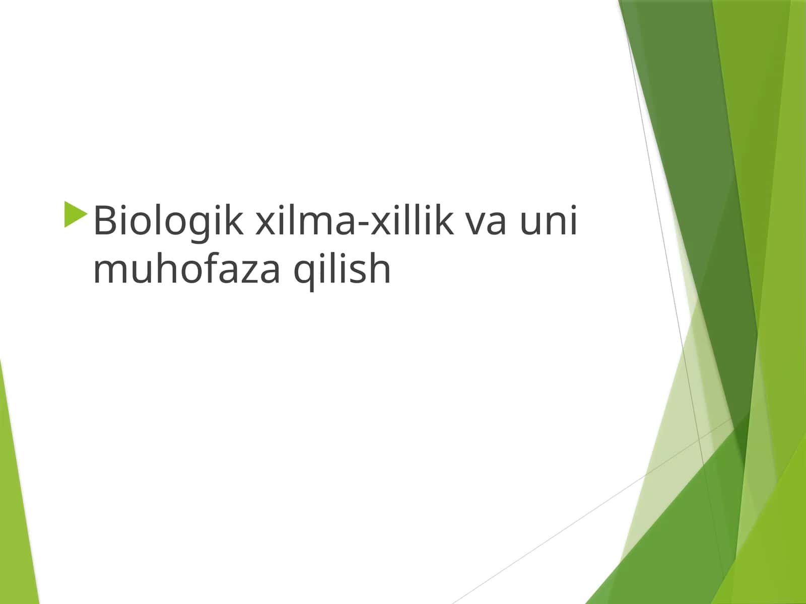 Biologik xilma-xillik va uning muhofaza qilish 1