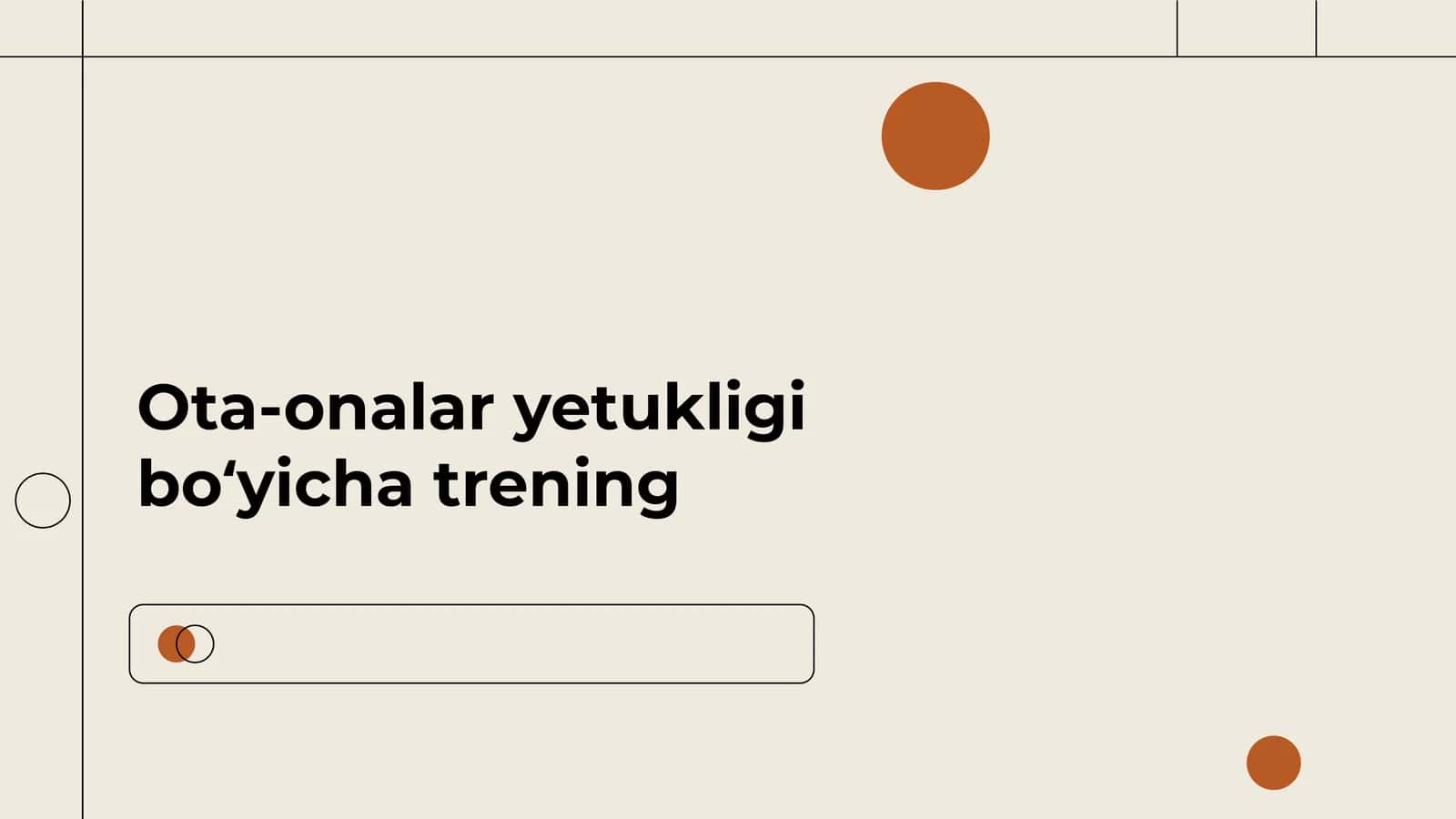 Ota-onalar yetukligi boʻyicha trening 1