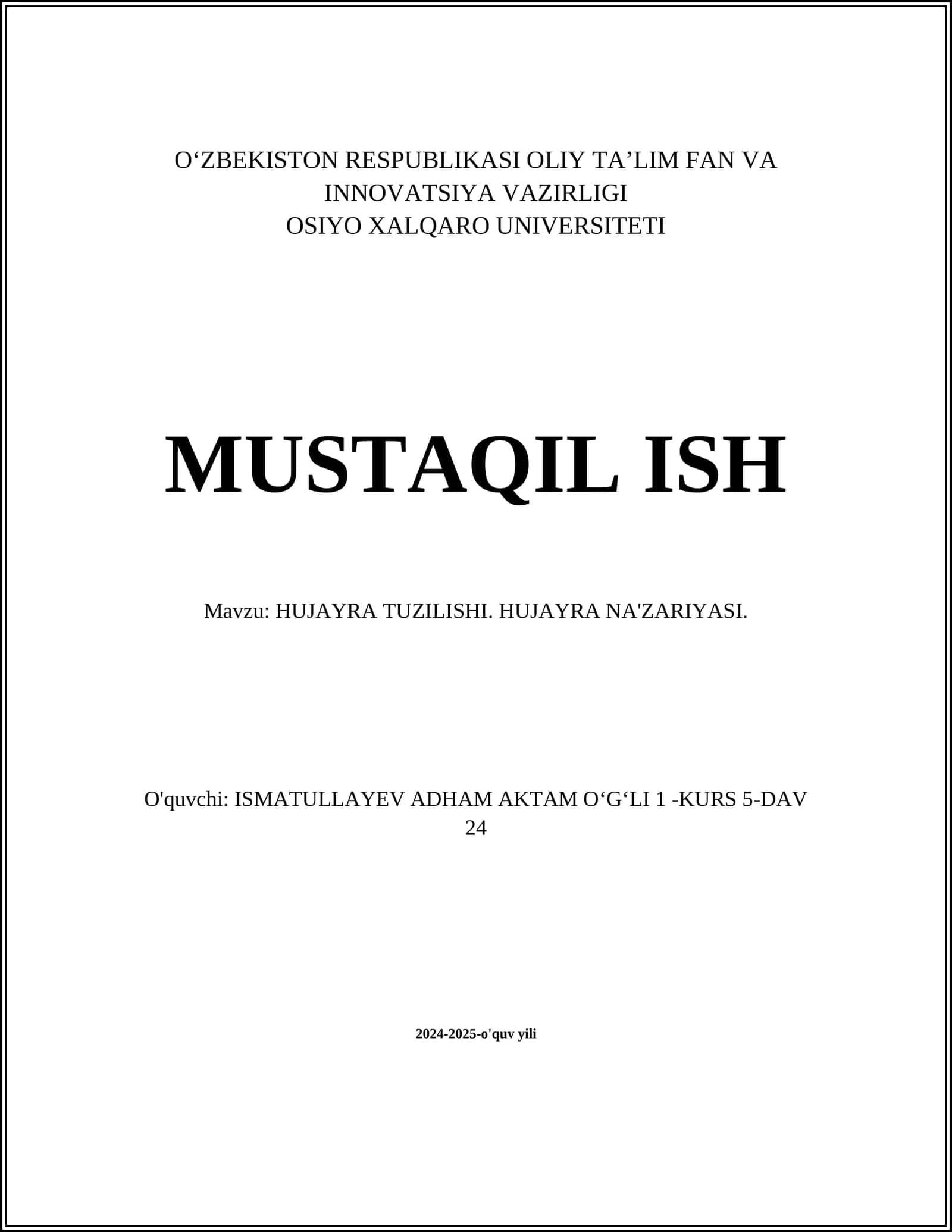 MUSTAQIL ISH Mavzu: HUJAYRA TUZILISHI. HUJAYRA NA'ZARIYASI 1