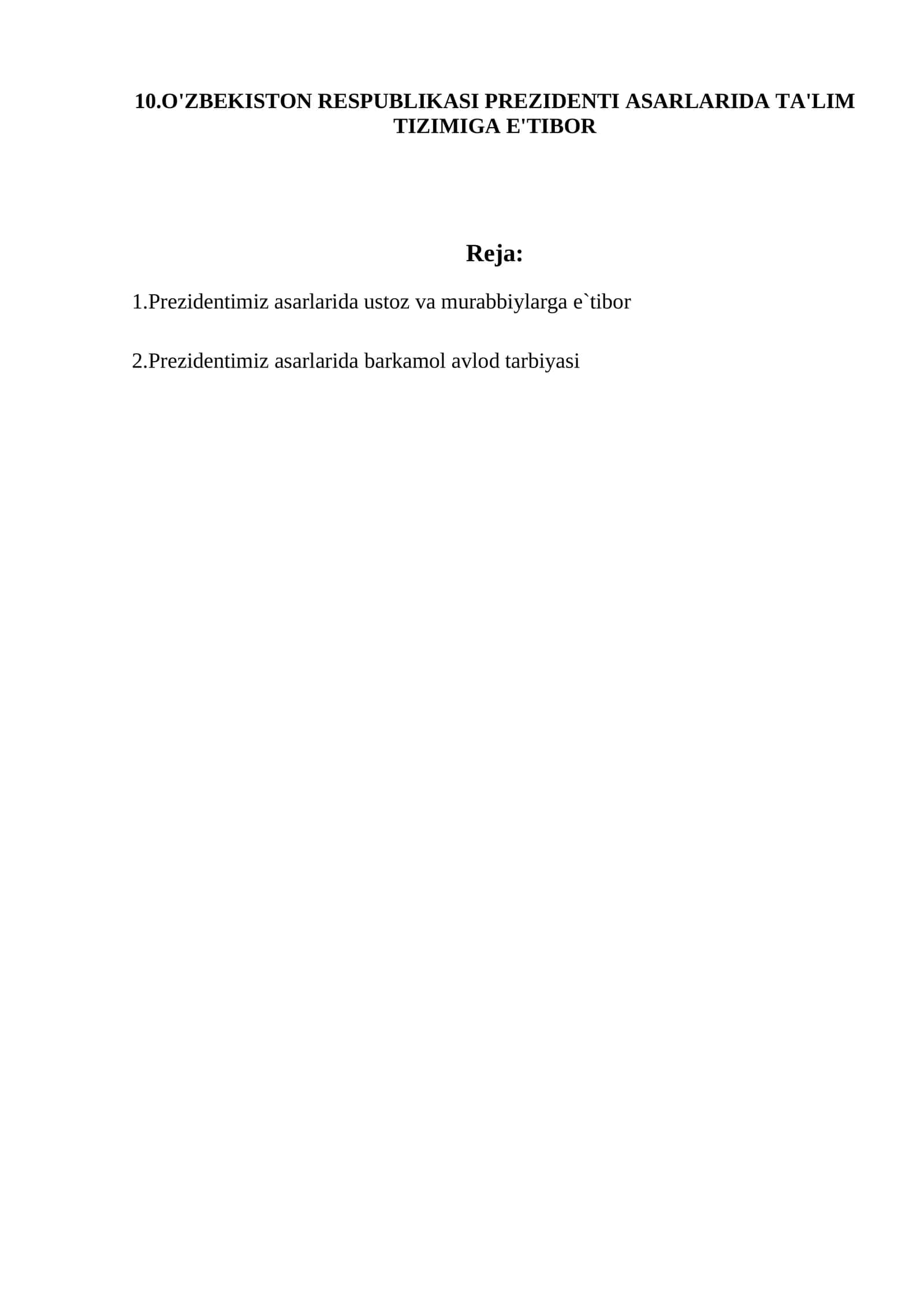 O'ZBEKISTON RESPUBLIKASI PREZIDENTI ASARLARIDA TA'LIM TIZIMIGA E'TIBOR 1