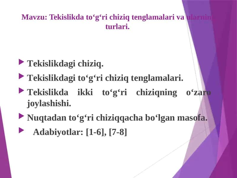 Tekislikda to‘g‘ri chiziq tenglamalari va ularning turlari. 1