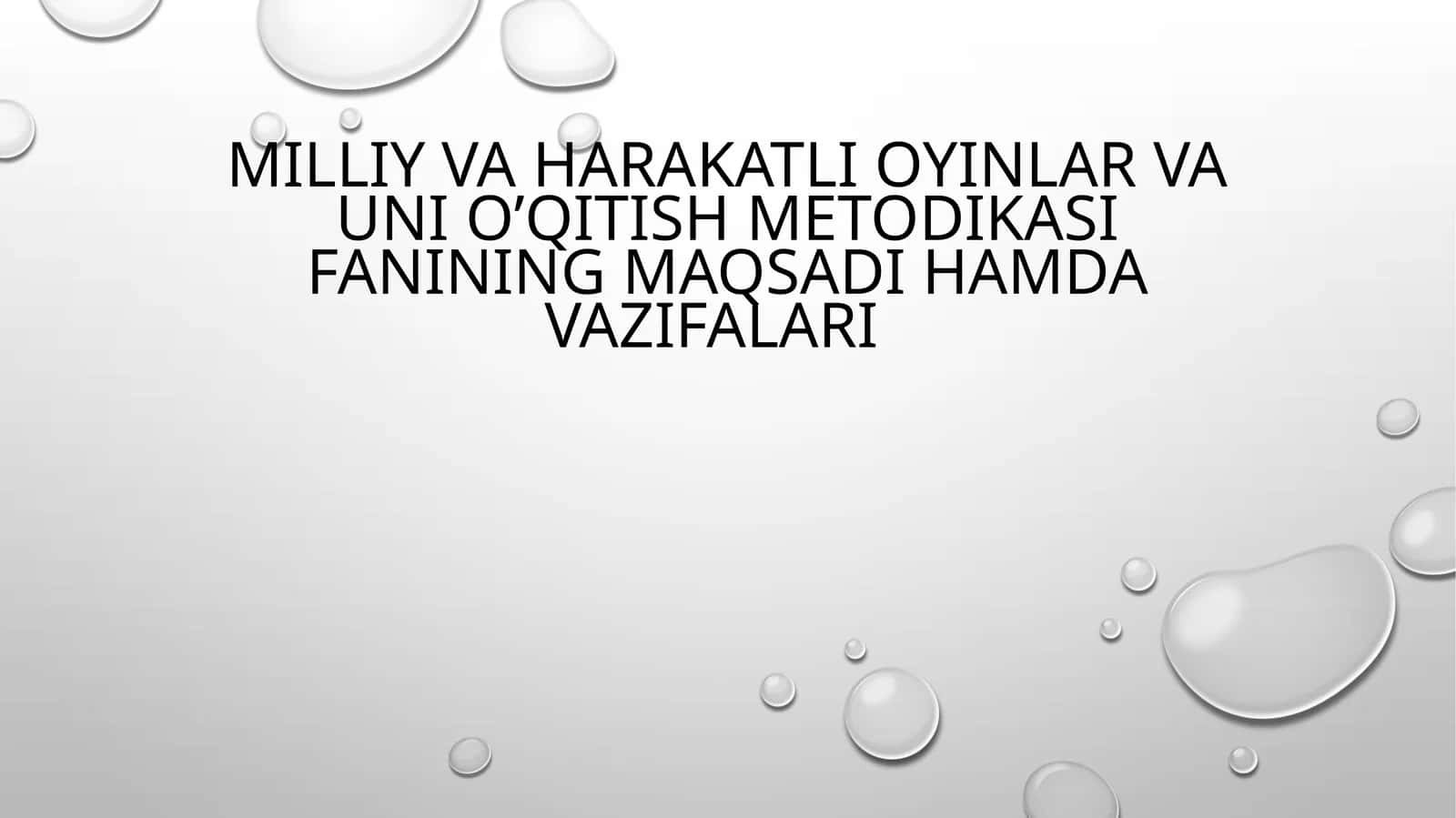 Milliy va harakatli oyinlar va uni o’qitish metodikasi fanining maqsadi hamda vazifalari 1