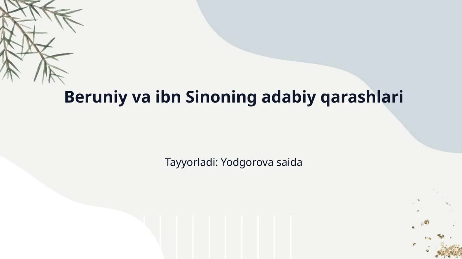Beruniy va ibn Sinoning adabiy qarashlari 1