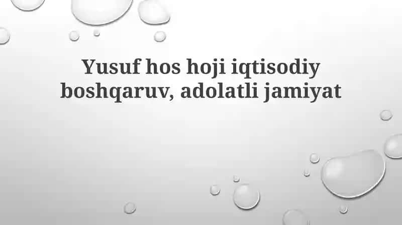 Yusuf Xos Hoji iqtisodiy boshqaruv, adolatli jamiyat 1