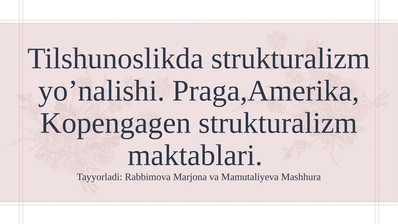 Tilshunoslikda strukturalizm yo’nalishi 1