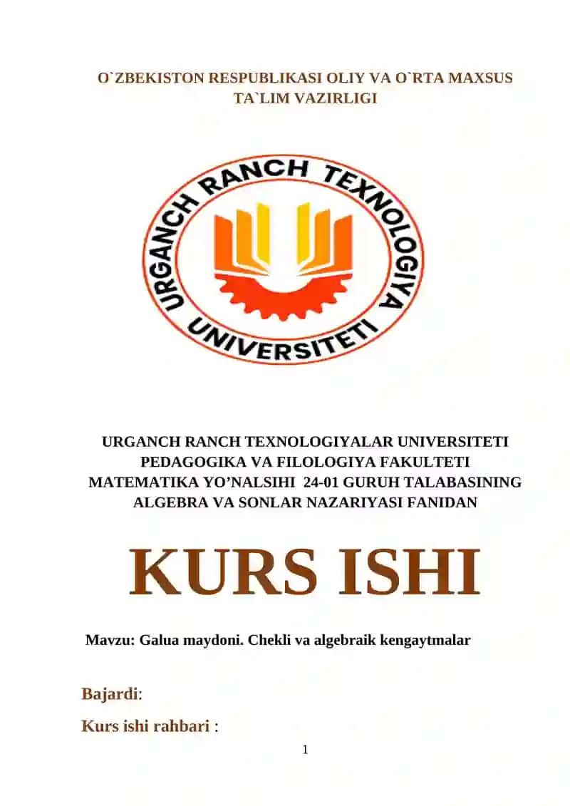 Galua maydoni.Chekli va algebraik kengaytmalar 1