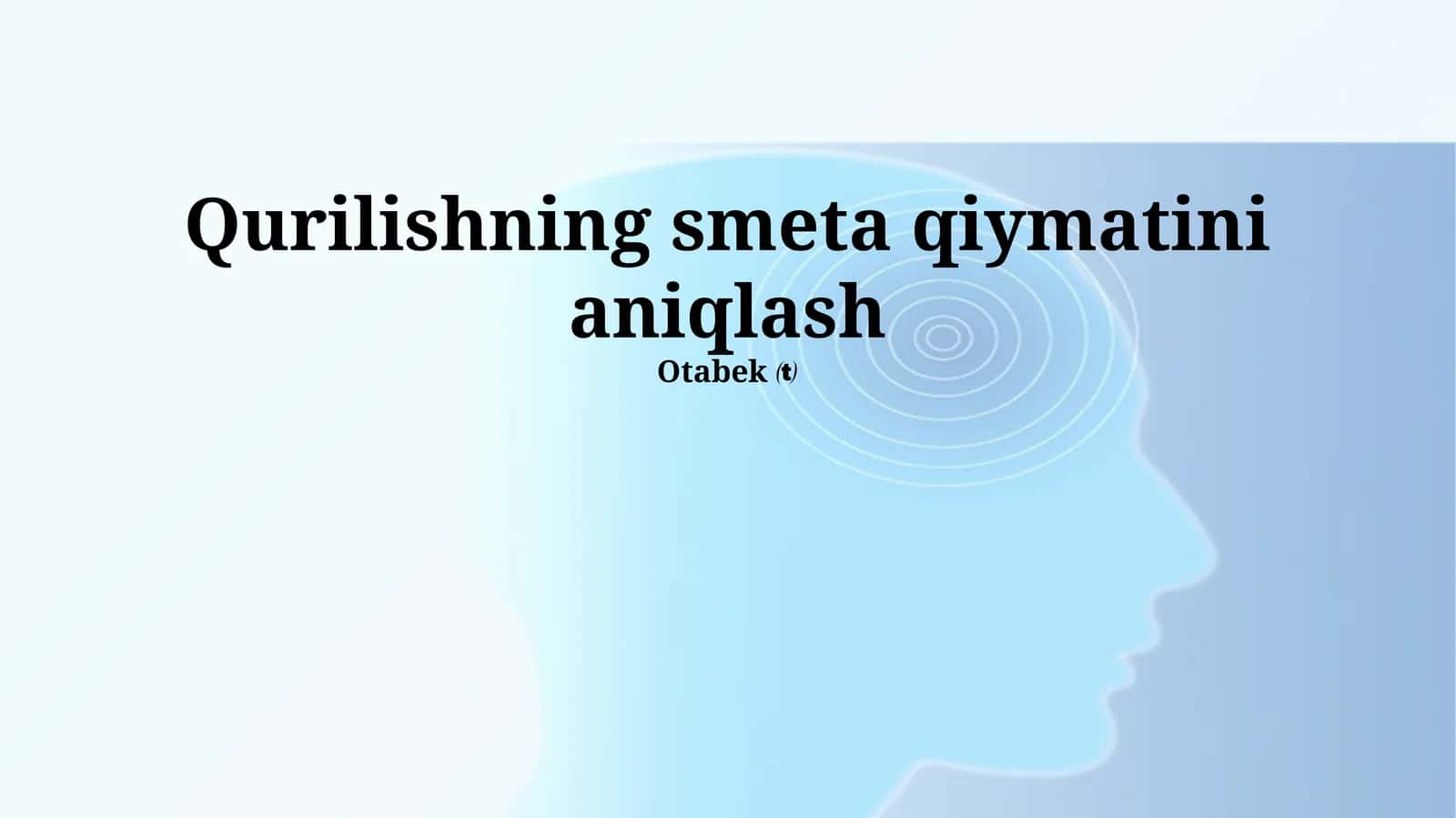 Qurilishning smeta qiymatini aniqlash 1