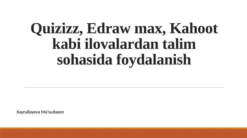 Quizizz, Edraw max, Kahoot kabi ilovalardan talim sohasida foydalanish 1