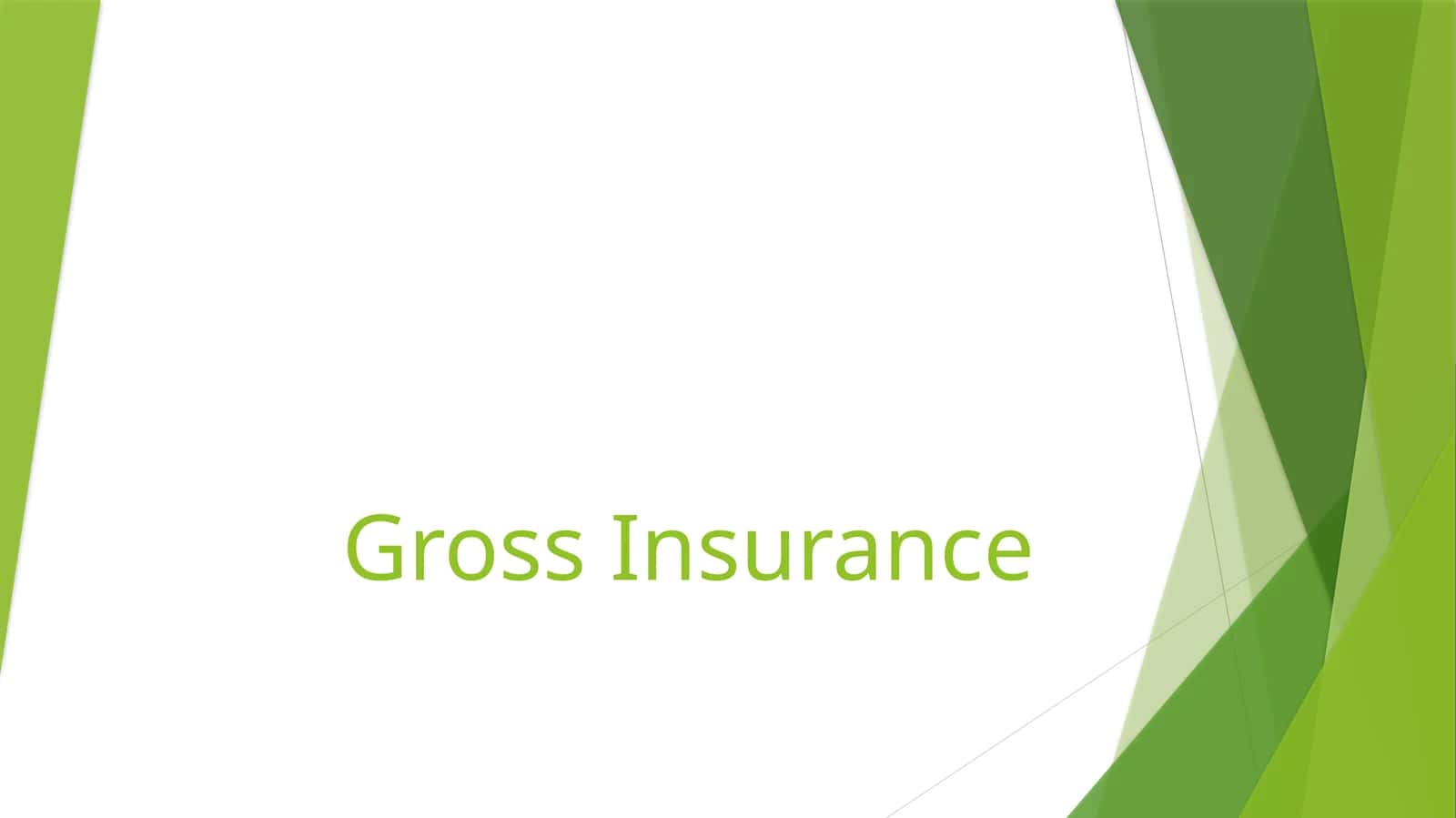 Gross Insurance 1