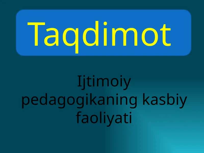 Ijtimoiy-pedagogikaning kasbiy faoliyati 1