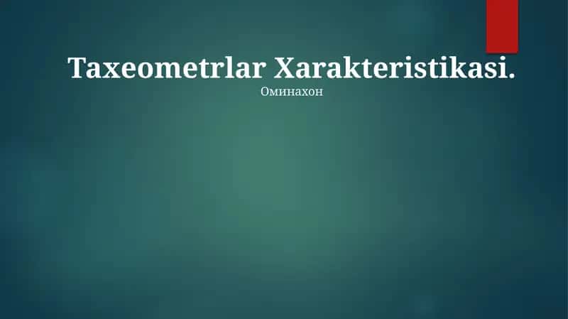 Taxeometrlar Xarakteristikasi 1